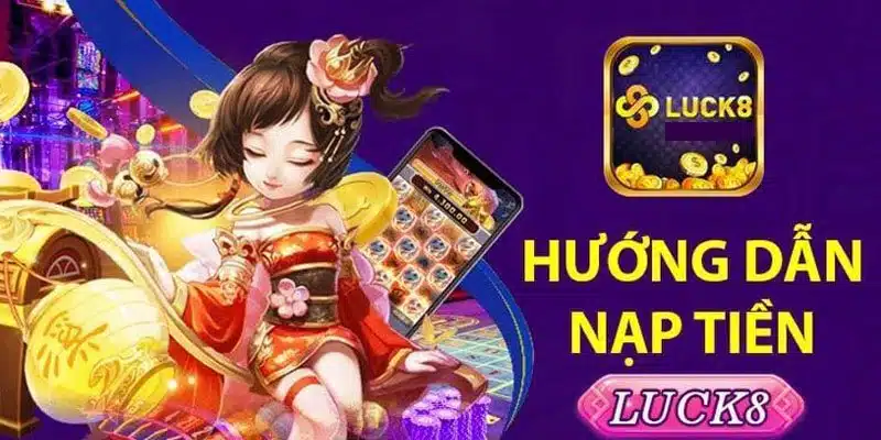 Có rất nhiều ngân hàng được nhà cái hỗ trợ người chơi khi muốn nạp tiền luck8